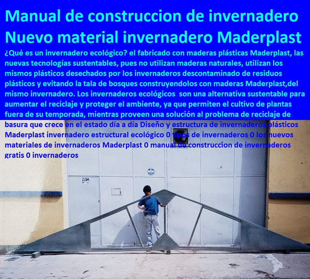 Diseño y estructura de invernaderos plásticos Maderplast invernadero estructural ecológico 0 tipos de invernaderos 0 los nuevos materiales de invernaderos Maderplast 0 manual de construccion de invernaderos gratis 0 invernaderos Diseño y estructura de invernaderos CULTIVOS TECNIFICADOS, INVERNADEROS, Semilleros, Bancos De Siembra, Hidroponía, Agricultura, Cosecha, Poscosecha, Tutores para Flores cable vía Bananas Aromáticas, plásticos Maderplast invernadero estructural ecológico 0 tipos de invernaderos 0 los nuevos materiales de invernaderos Maderplast 0 manual de construccion de invernaderos gratis 0 invernaderos